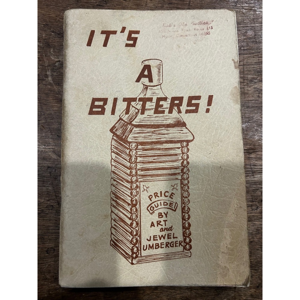 Vintage 1967 It's A Bitters! Price Guide Art Jewel Umberger Antique Bottle Book